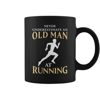 Never Underestimate An Old Man At Running Gift For Mens Coffee Mug - Seseable