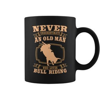 Never Underestimate An Old Man Bull Riding Rodeo Sport Coffee Mug - Seseable