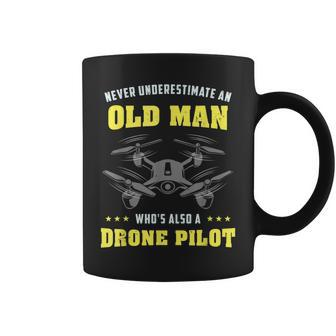 Never Underestimate An Old Man Drone Pilot Old Man Funny Gifts Coffee Mug | Mazezy