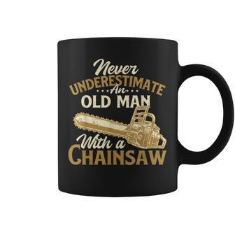 Never Underestimate An Old Man Lumberjack Logger Chainsaw Old Man Funny Gifts Coffee Mug | Mazezy
