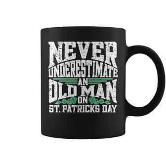 Never Underestimate An Old Man On St Patricks Day Coffee Mug - Seseable