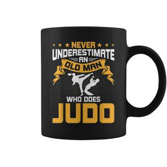 Never Underestimate An Old Man Who Does Judo Coffee Mug - Seseable