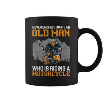 Never Underestimate An Old Man Who Is Riding A Motorcycle Coffee Mug - Seseable