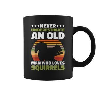 Never Underestimate An Old Man Who Love Squirrels Coffee Mug - Seseable