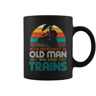 Never Underestimate An Old Man Who Loves Trains Locomotive Gift For Mens Coffee Mug - Seseable