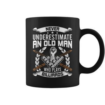 Never Underestimate An Old Man Who Plays Billiards Coffee Mug - Seseable