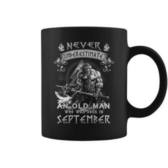 Never Underestimate An Old Man Who Was Born In September Gift For Mens Coffee Mug | Mazezy