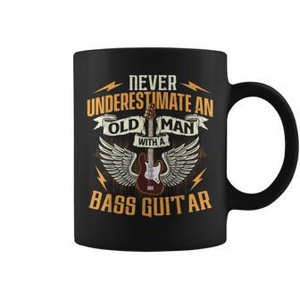 Never Underestimate An Old Man With A Bass Guitar Bassist Old Man Funny Gifts Coffee Mug | Mazezy