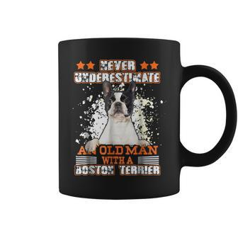 Never Underestimate An Old Man With A Boston Terrier Old Man Funny Gifts Coffee Mug | Mazezy