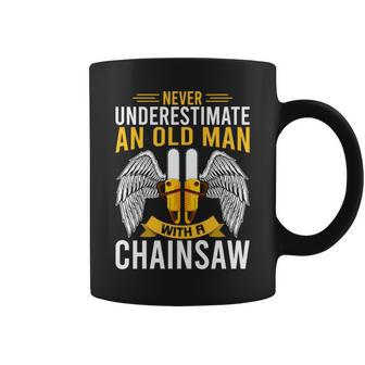 Never Underestimate An Old Man With A Chainsaw Logger Gift Coffee Mug - Seseable