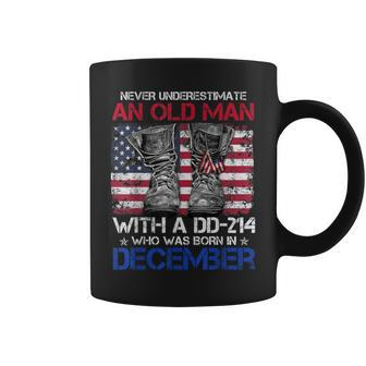 Never Underestimate An Old Man With A Dd214 In December Coffee Mug | Mazezy