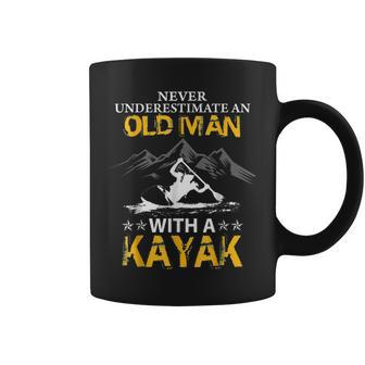 Never Underestimate An Old Man With A Kayak Old Man Funny Gifts Coffee Mug | Mazezy