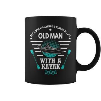 Never Underestimate An Old Man With A Kayak T Old Man Funny Gifts Coffee Mug | Mazezy