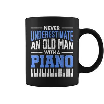 Never Underestimate An Old Man With A Piano Pianist Coffee Mug - Seseable