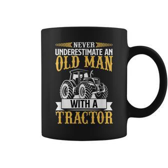 Never Underestimate An Old Man With A Tractor Funny Farmer Coffee Mug - Seseable