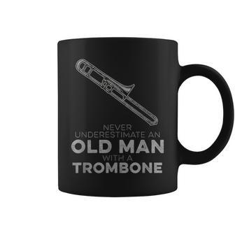 Never Underestimate An Old Man With A Trombone Funny Humor Old Man Funny Gifts Coffee Mug | Mazezy