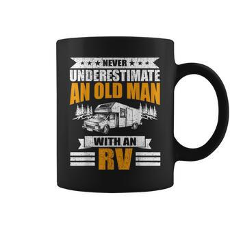 Never Underestimate An Old Man With An Rv Camping Gift Old Man Funny Gifts Coffee Mug | Mazezy