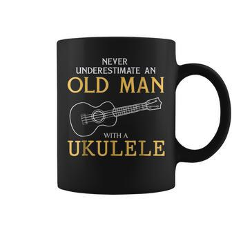 Never Underestimate An Old Man With An Ukulele T Old Man Funny Gifts Coffee Mug | Mazezy