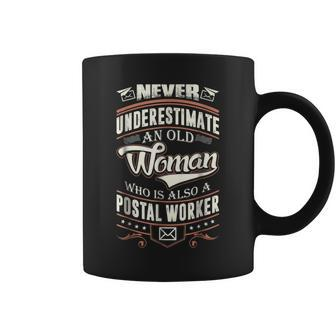 Never Underestimate An Old Woman Also A Postal Worker Coffee Mug - Seseable