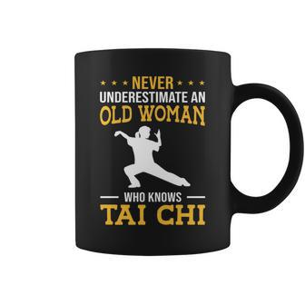 Never Underestimate An Old Woman Who Knows Tai Chi Fight Coffee Mug - Seseable