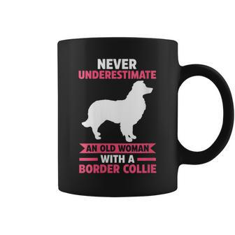 Never Underestimate An Old Woman With A Border Collie Gift For Womens Coffee Mug - Seseable