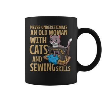 Never Underestimate An Old Woman With Cats And Sewing Skills Old Woman Funny Gifts Coffee Mug | Mazezy