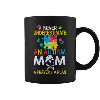 Never Underestimate Autism Mom With Prayer & Plan Coffee Mug - Seseable