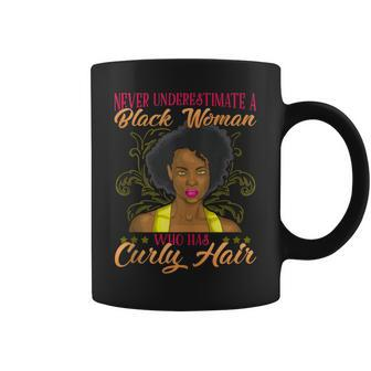 Never Underestimate Black Woman With Curly Hair Sexy Coffee Mug - Seseable