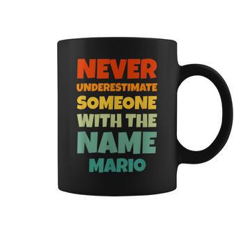 Never Underestimate Mario Funny Name Mario Coffee Mug - Seseable