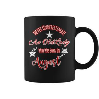 Never Underestimate Old Lady Born In August Design Coffee Mug - Seseable