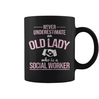 Never Underestimate Old Lady Social Worker Social Work Gift For Womens Coffee Mug - Seseable