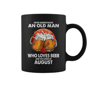 Never Underestimate Old Man Loves Beer Was Born In August Coffee Mug - Seseable