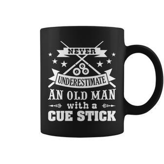 Never Underestimate Old Man With Cue Stick Pool Fun Gift For Mens Coffee Mug - Seseable