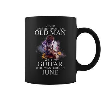 Never Underestimate Old Man With Guitar June Funny Old Man Funny Gifts Coffee Mug | Mazezy