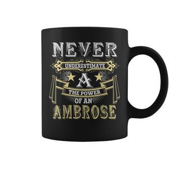 Never Underestimate Power Of Ambrose Name Coffee Mug - Seseable