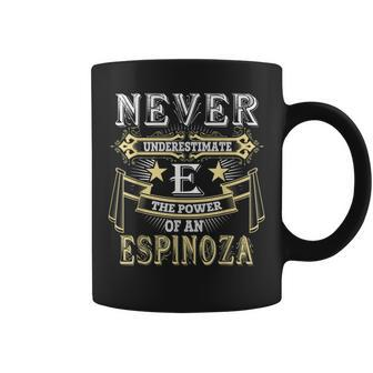 Never Underestimate Power Of Espinoza Name Coffee Mug - Seseable