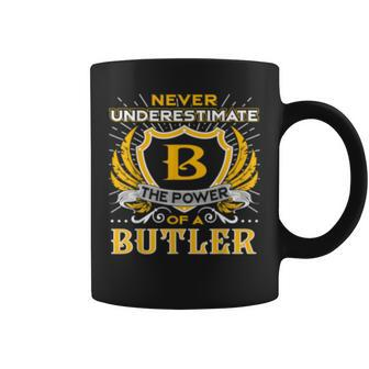 Never Underestimate The Power Of A Butler Birthday Butler Funny Gifts Coffee Mug | Mazezy