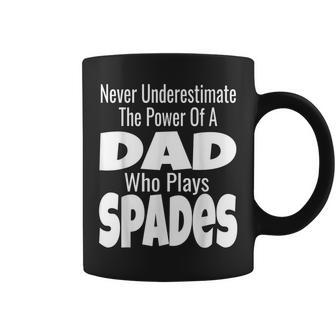 Never Underestimate The Power Of A Dad Who Plays Spades Coffee Mug - Seseable