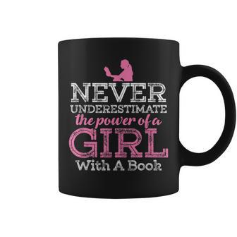 Never Underestimate The Power Of A Girl Book Reading T Coffee Mug - Seseable