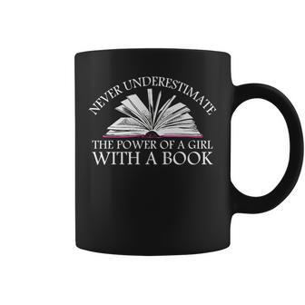 Never Underestimate The Power Of A Girl With A Book Design Coffee Mug | Mazezy