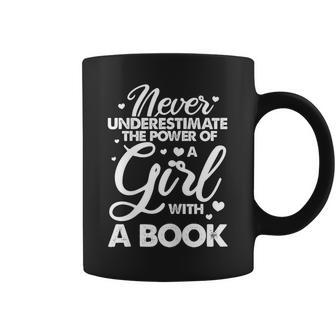 Never Underestimate The Power Of A Girl With A Book Readers Coffee Mug - Seseable
