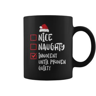 Nice Naughty Innocent Until Proven Guilty Christmas List Coffee Mug | Mazezy