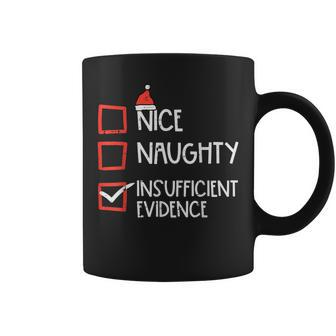 Nice Naughty Insufficient Evidence Christmas Fun Xmas Lawyer Coffee Mug | Mazezy