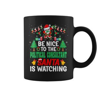 Be Nice To The Political Consultant Santa Christmas Coffee Mug | Mazezy
