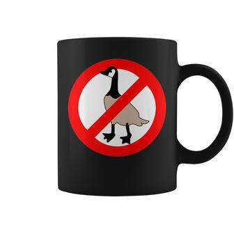 No Canadian Geese Goose No Geese Allowed Coffee Mug | Mazezy
