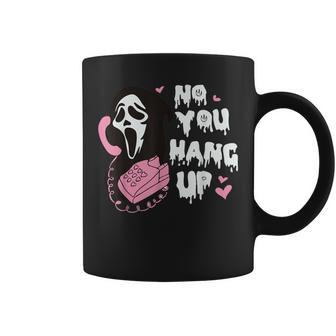 No You Hang Up First Ghost Halloween Coffee Mug | Mazezy