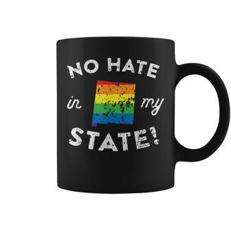 No Hate In My State New Mexico Rainbow Gay Pride Coffee Mug | Mazezy