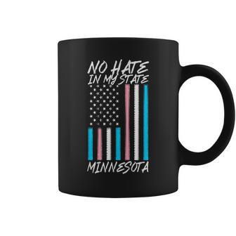 No Hate In My State Transgender Lgbt Trans Pride Minnesota Coffee Mug | Mazezy