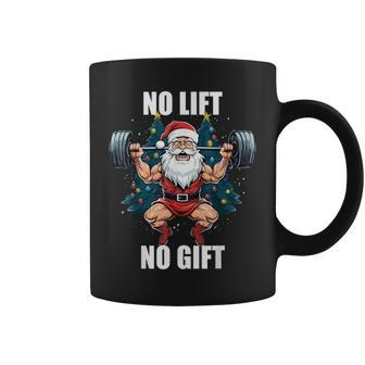 No Lift No Santa Claus Christmas Gym Bodybuilding Coffee Mug - Monsterry