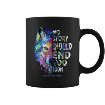 No Story Should End Too Soon Suicide Awareness Teal Wolf Coffee Mug | Mazezy